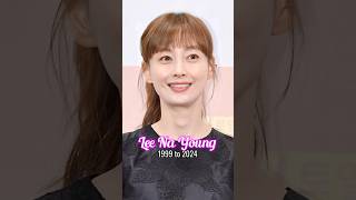 Lee Na Young evolution from 1999 to 2024 [upl. by Aletta]