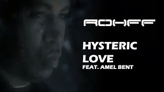 Rohff Ft Amel Bent  Hysteric Love Clip Officiel [upl. by Llyrad448]