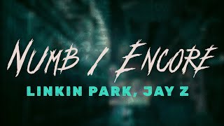 Linkin Park JAYZ  Numb  Encore  Lyrics [upl. by Eanaj]