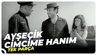 Ayşecik Cimcime Hanım  Eski Türk Filmi Tek Parça [upl. by Leraj]