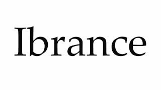 How to Pronounce Ibrance [upl. by Rossen62]