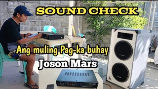 Joson Mars Testing  Konzert speaker 350w each  Sound Check [upl. by Arahsit]