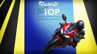 Ride 2  2017 Top Bikes Pack DLC [upl. by Chiles387]