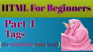 HTML for beginners div underline bold italic [upl. by Atikahs]