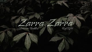 Zarra Zarra  Shreeman Buddhu X RajKVish  YE AANKHEIN THAKTI NAHI  Lyrical Video [upl. by Dunston]