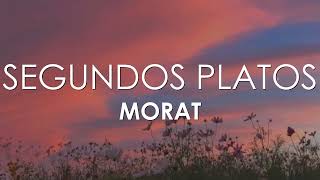 Morat  Segundos Platos Letra [upl. by Seana]