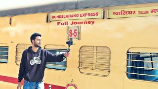 Bundelkhand Express Full Journey [upl. by Carlene]