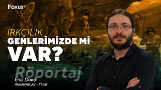 Irkçılık Genlerimizde mi Var  Enis Doko [upl. by Doy]