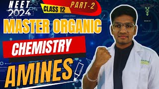 master organic chemistry AMINES L2  CLASS 12  NEET 2024  RIYAZ ANNA 💥 [upl. by Loeb805]