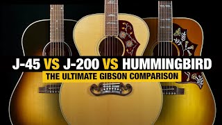 Gibson J45 vs SJ200 vs Hummingbird  The Ultimate Gibson Showdown [upl. by Atiroc]