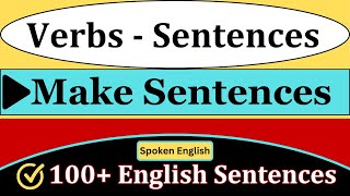 Verbs  Sentences  100 English Sentences with Verbs  Vocabulary words  Spoken English Sentences [upl. by Fritzie]