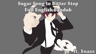 【Rage ft Snazz】Sugar Song to Bitter Step Kekkai Sensen Full English Fandub [upl. by Acebber]