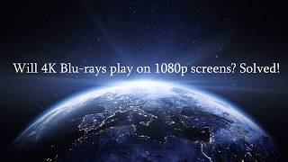 Will 4K Blu rays play on 1080p screens Solved [upl. by Adalard]