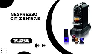 Nespresso Citiz EN167 B [upl. by Avad311]