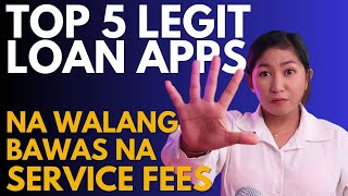 Top 5 Legit Loan Apps Na Walang Bawas na Service Fee  Buo ang Release na Loan [upl. by Pfaff670]