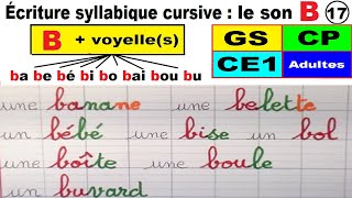 Cahier d’écriture  écrire les mots avec le son b en gs cp ce1 ce2 17 [upl. by Edurtreg]