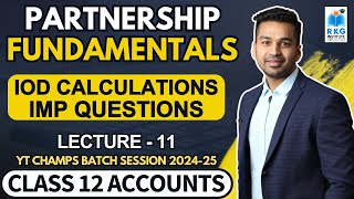 Important Questions IOD Calculations  Partnership Fundamentals  11  Class 12 Accounts 202425 [upl. by Tita489]