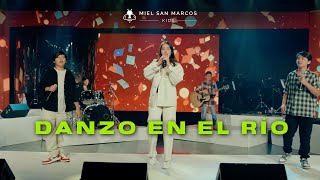 DANZO EN EL RIO Miel San Marcos Kids  Videoclip Oficial [upl. by Koral588]