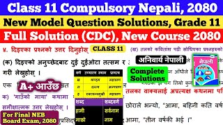 Compulsory Nepali Class 11 Model Question Solution 2080 2023  Class 11 Nepali Solution NEB [upl. by Yenor]