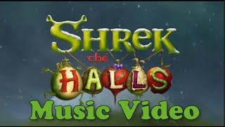 DreamWorks Shrek The Halls 2007 Music Video [upl. by Bergen]