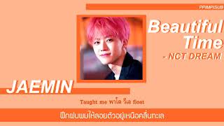 THAISUB BEAUTIFUL TIME  NCT DREAM พิมพ์พิซับ [upl. by Mcnamee246]