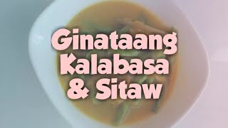 Ginataang Kalabasa amp Sitaw [upl. by Livesay]