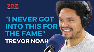 Trevor Noah I never got into this for the fame [upl. by Archie883]