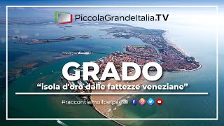 Grado  Piccola Grande Italia [upl. by Kcirrek927]