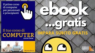 EBOOK Gratis per imparare  Michele Bozzo  Corso di computer base gratis [upl. by Pollack]