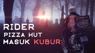 KISAH RIDER PIZZA HUT HANTAR MAKANAN SAMPAI KUBUR [upl. by Aikehs]