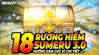 18 Rương Hiếm Ở Sumeru Hướng Dẫn Lấy Tất Cả Rương Hiếm Siêu Chi Tiết Genshin Impact  Sumeru 30 [upl. by Oknuj]