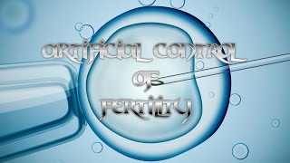 Female Hormones  Artificial Control of Fertility  REVISION [upl. by Kcirreg]