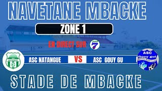 🔴DIRECT NAVETANE MBACKE  ASC NATANGUE VS GOUY GUI STADE IBA GUEYE DE MBACKÉ [upl. by Anar]