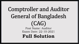 CAG Auditor Exam Question Solution 2021  Comptroller and Auditor General of Bangladesh [upl. by Ybab138]