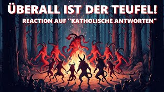 Der Satan ist überall Reaction auf KatholischeAntworten mit Simon amp Torge [upl. by Doscher627]