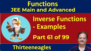 61 Functions  Inverse of Functions  Examples  IIT JEE Maths  Class XII [upl. by Dent439]