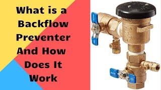 What is a Backflow Preventer and How Does It Work [upl. by Holcman]