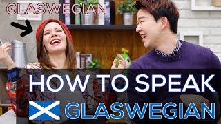 How to Speak GLASWEGIAN with a REAL GLASWEGIAN  Accent Challenge Korean Billy [upl. by Drhcir]