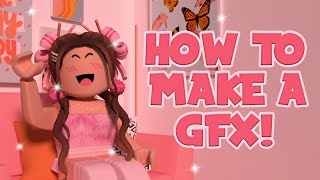 how to make a ROBLOX GFX for beginners  mxddsie ♡ [upl. by Aruat]