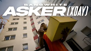 BANGWHITE  ASKER XDAY PROD BY FREQ Official Video [upl. by Llerrej101]