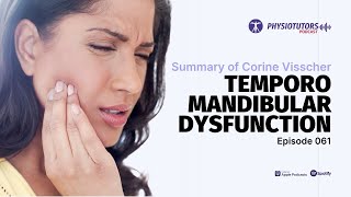 Temporomandibular Joint Dysfunction  Podcast Summary Ep 61 [upl. by Llirpa191]