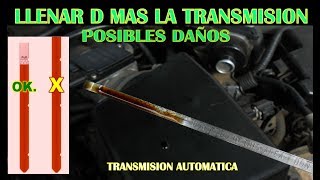 Que pasa si llenamos de mas la Transmision de Aceite trans automatica [upl. by Odnalor]