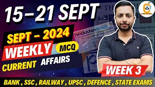 September 2024 Weekly Current Affairs  15 to 21 September 3rd Week Current Affairs MCQ [upl. by Yvette649]