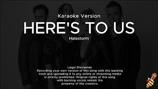 Halestorm  Heres To Us Karaoke Version [upl. by Ocirne597]