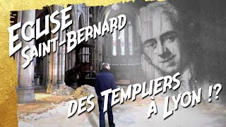 Histoire de Lyon lEglise SaintBernard Des Templiers à Lyon [upl. by Anaeed]