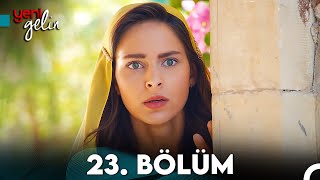 Yeni Gelin 23 Bölüm [upl. by Maitund]