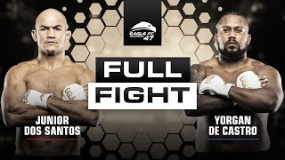 Junior dos Santos vs Yorgan de Castro FULL FIGHT Eagle FC 47 [upl. by Seyer]