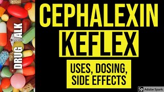 Cephalexin Keflex  Uses Dosing Side Effects [upl. by Lamhaj]