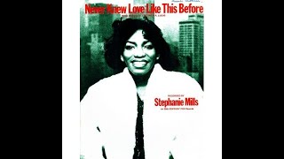 Stephanie Mills  Never Knew Love Like This Before 1980 LP MixEdit HQ [upl. by Eisned]