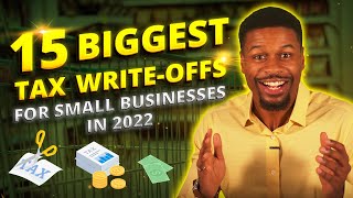 15 Biggest Tax Write Offs for Small Businesses Best Tax Deductions 2024 [upl. by Way]